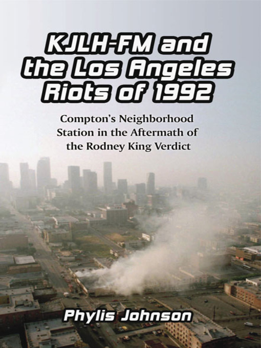 Cover image for KJLH-FM and the Los Angeles Riots of 1992